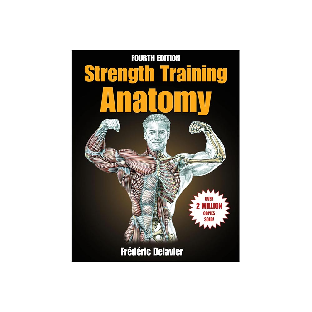 Strength Training Anatomy Illustrated Fourth Edition by Frederic Delavier