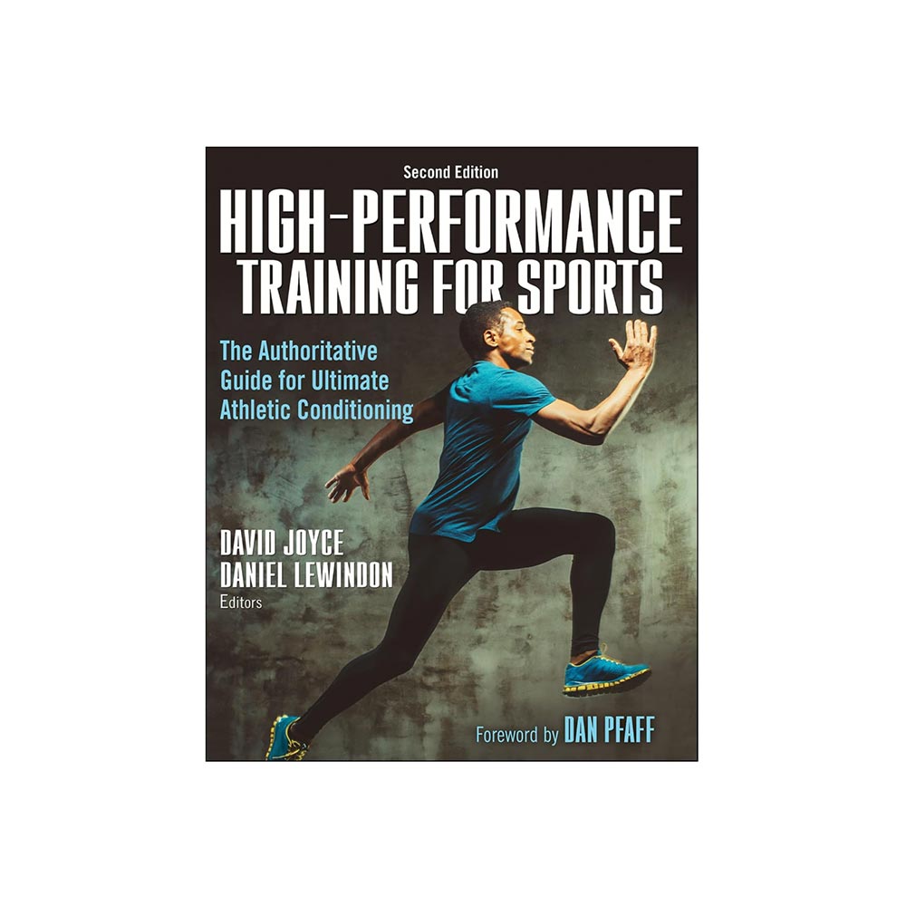 High-Performance Training for Sports by David Joyce, Daniel Lewindon & Dan Pfaff