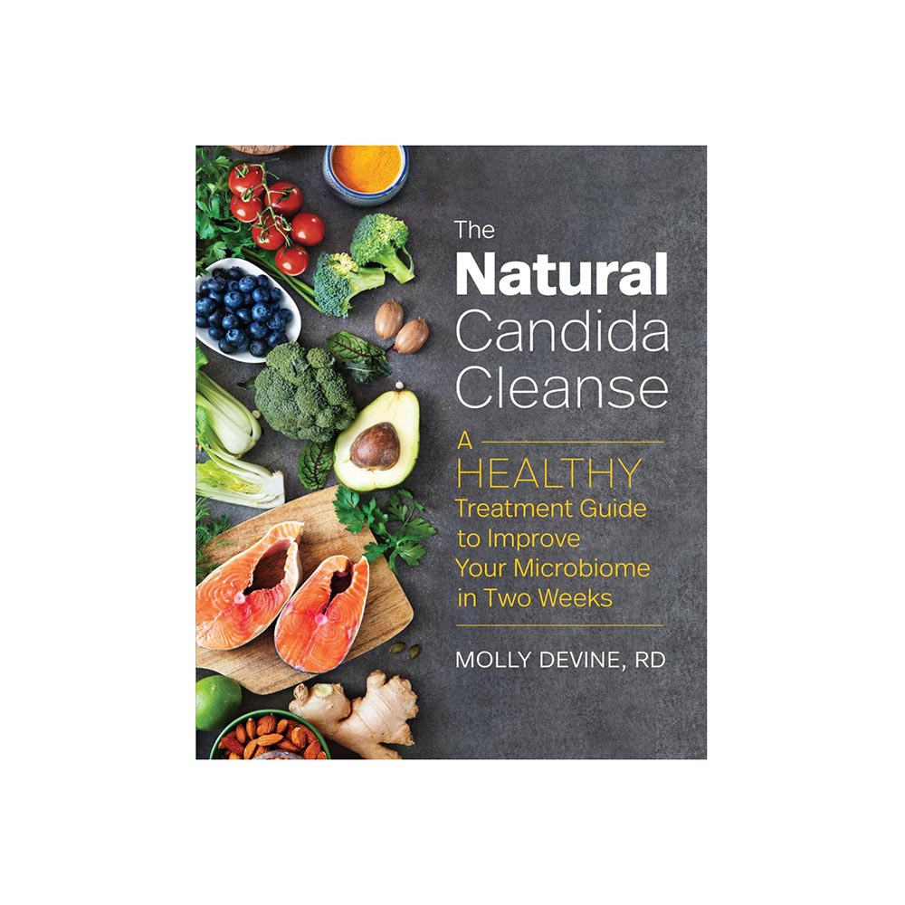 The Natural Candida Cleanse: Improve Your Microbiome in Two Weeks by Molly Devine, RD